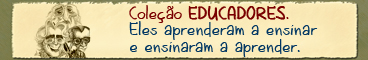 COLEÇÃO EDUCADORES